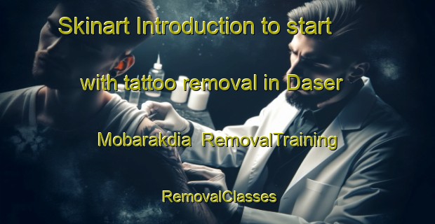 Skinart Introduction to start with tattoo removal in Daser Mobarakdia | RemovalTraining | RemovalClasses | SkinartTraining-Bangladesh