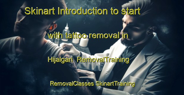 Skinart Introduction to start with tattoo removal in Hijalgari | #RemovalTraining #RemovalClasses #SkinartTraining-Bangladesh