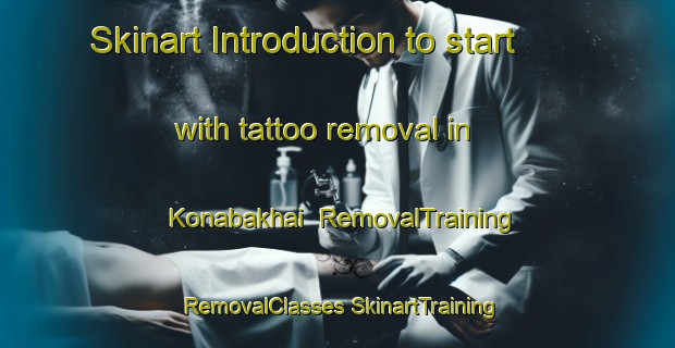 Skinart Introduction to start with tattoo removal in Konabakhai | #RemovalTraining #RemovalClasses #SkinartTraining-Bangladesh