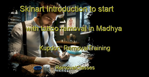 Skinart Introduction to start with tattoo removal in Madhya Kupdon | RemovalTraining | RemovalClasses | SkinartTraining-Bangladesh