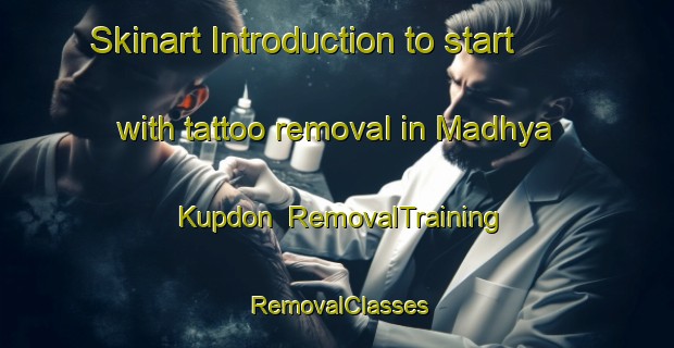 Skinart Introduction to start with tattoo removal in Madhya Kupdon | RemovalTraining | RemovalClasses | SkinartTraining-Bangladesh