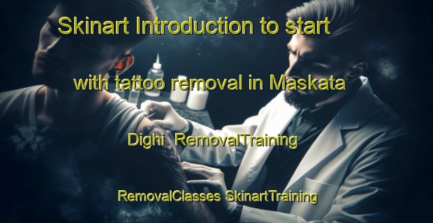 Skinart Introduction to start with tattoo removal in Maskata Dighi | #RemovalTraining #RemovalClasses #SkinartTraining-Bangladesh