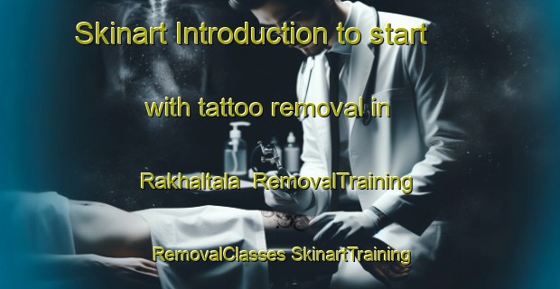 Skinart Introduction to start with tattoo removal in Rakhaltala | #RemovalTraining #RemovalClasses #SkinartTraining-Bangladesh