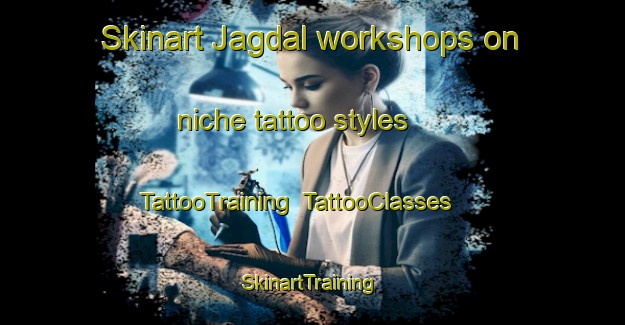 Skinart Jagdal workshops on niche tattoo styles | TattooTraining | TattooClasses | SkinartTraining-Bangladesh