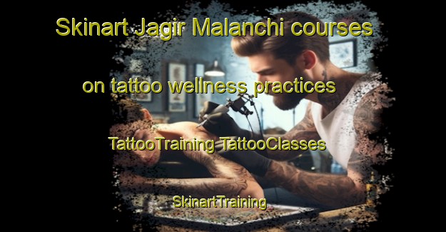 Skinart Jagir Malanchi courses on tattoo wellness practices | #TattooTraining #TattooClasses #SkinartTraining-Bangladesh