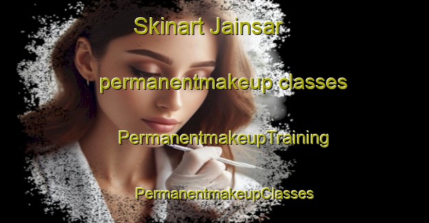 Skinart Jainsar permanentmakeup classes | #PermanentmakeupTraining #PermanentmakeupClasses #SkinartTraining-Bangladesh