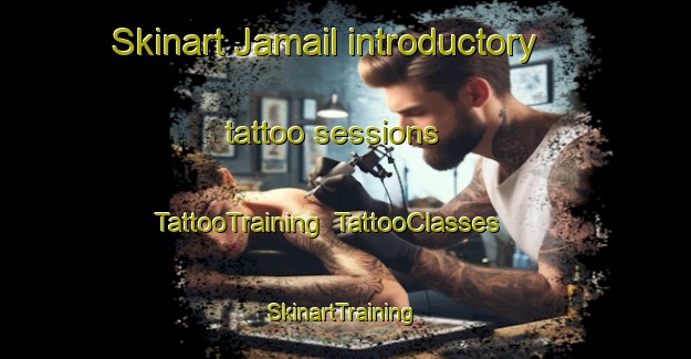 Skinart Jamail introductory tattoo sessions | TattooTraining | TattooClasses | SkinartTraining-Bangladesh
