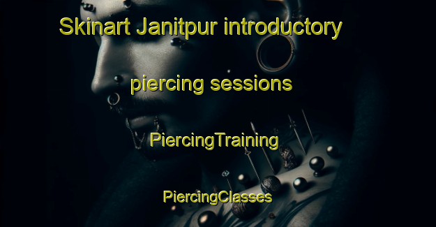 Skinart Janitpur introductory piercing sessions | #PiercingTraining #PiercingClasses #SkinartTraining-Bangladesh