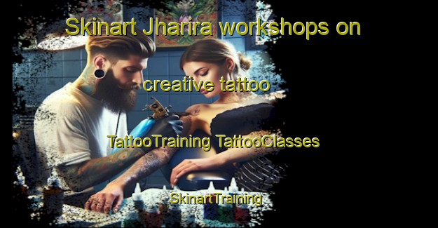 Skinart Jharira workshops on creative tattoo | #TattooTraining #TattooClasses #SkinartTraining-Bangladesh