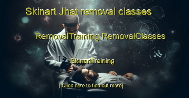 Skinart Jhat removal classes | #RemovalTraining #RemovalClasses #SkinartTraining-Bangladesh