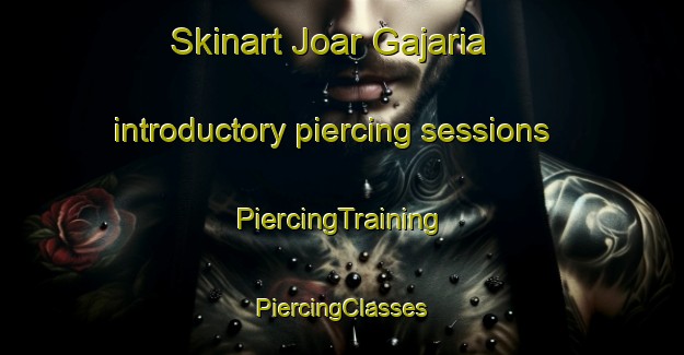 Skinart Joar Gajaria introductory piercing sessions | #PiercingTraining #PiercingClasses #SkinartTraining-Bangladesh