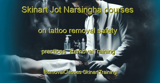 Skinart Jot Narsingha courses on tattoo removal safety practices | #RemovalTraining #RemovalClasses #SkinartTraining-Bangladesh