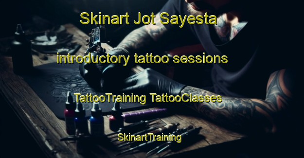 Skinart Jot Sayesta introductory tattoo sessions | #TattooTraining #TattooClasses #SkinartTraining-Bangladesh