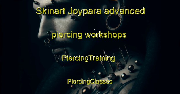 Skinart Joypara advanced piercing workshops | #PiercingTraining #PiercingClasses #SkinartTraining-Bangladesh