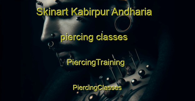 Skinart Kabirpur Andharia piercing classes | #PiercingTraining #PiercingClasses #SkinartTraining-Bangladesh