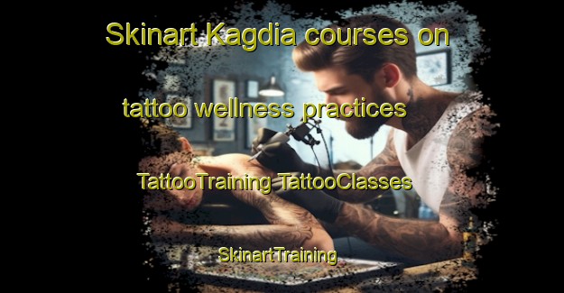 Skinart Kagdia courses on tattoo wellness practices | #TattooTraining #TattooClasses #SkinartTraining-Bangladesh