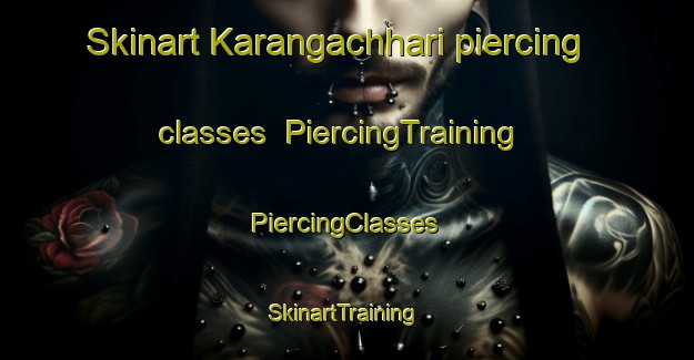 Skinart Karangachhari piercing classes | #PiercingTraining #PiercingClasses #SkinartTraining-Bangladesh