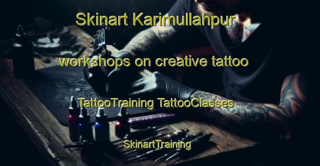 Skinart Karimullahpur workshops on creative tattoo | #TattooTraining #TattooClasses #SkinartTraining-Bangladesh