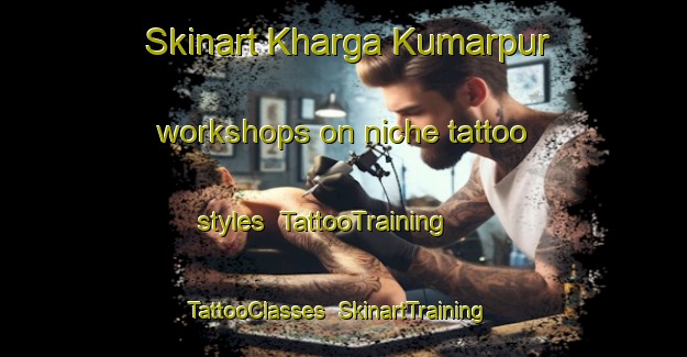Skinart Kharga Kumarpur workshops on niche tattoo styles | TattooTraining | TattooClasses | SkinartTraining-Bangladesh