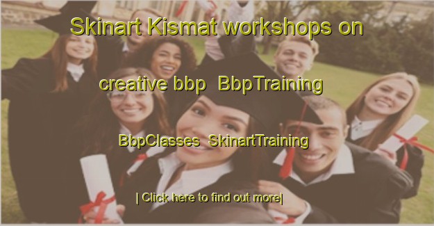 Skinart Kismat workshops on creative bbp | BbpTraining | BbpClasses | SkinartTraining-Bangladesh