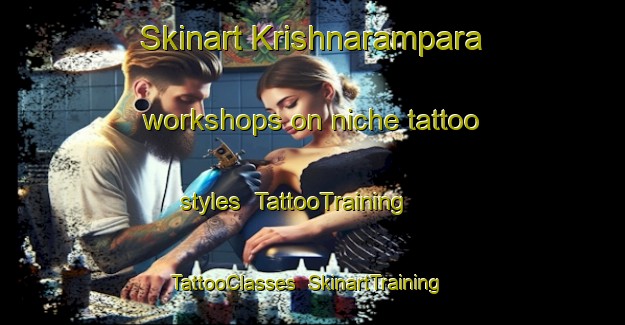 Skinart Krishnarampara workshops on niche tattoo styles | TattooTraining | TattooClasses | SkinartTraining-Bangladesh