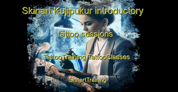 Skinart Kujipukur introductory tattoo sessions | #TattooTraining #TattooClasses #SkinartTraining-Bangladesh