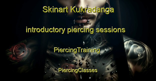 Skinart Kukradanga introductory piercing sessions | #PiercingTraining #PiercingClasses #SkinartTraining-Bangladesh