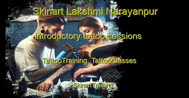 Skinart Lakshmi Narayanpur introductory tattoo sessions | TattooTraining | TattooClasses | SkinartTraining-Bangladesh