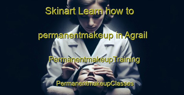 Skinart Learn how to permanentmakeup in Agrail | PermanentmakeupTraining | PermanentmakeupClasses | SkinartTraining-Bangladesh