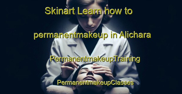 Skinart Learn how to permanentmakeup in Alichara | #PermanentmakeupTraining #PermanentmakeupClasses #SkinartTraining-Bangladesh