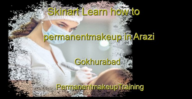 Skinart Learn how to permanentmakeup in Arazi Gokhurabad | #PermanentmakeupTraining #PermanentmakeupClasses #SkinartTraining-Bangladesh