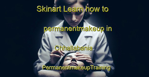 Skinart Learn how to permanentmakeup in Chhallabania | PermanentmakeupTraining | PermanentmakeupClasses | SkinartTraining-Bangladesh