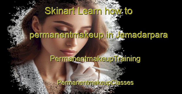 Skinart Learn how to permanentmakeup in Jemadarpara | #PermanentmakeupTraining #PermanentmakeupClasses #SkinartTraining-Bangladesh