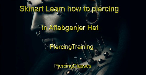 Skinart Learn how to piercing in Aftabganjer Hat | #PiercingTraining #PiercingClasses #SkinartTraining-Bangladesh