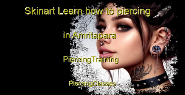 Skinart Learn how to piercing in Amritapara | #PiercingTraining #PiercingClasses #SkinartTraining-Bangladesh