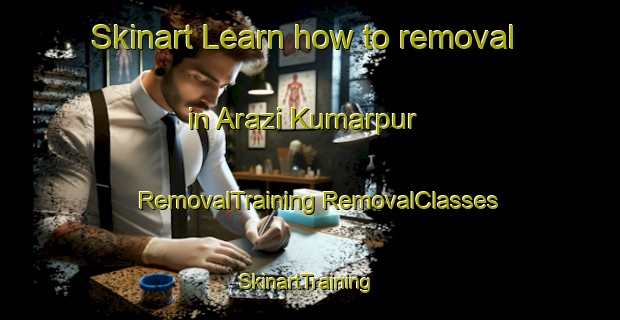 Skinart Learn how to removal in Arazi Kumarpur | #RemovalTraining #RemovalClasses #SkinartTraining-Bangladesh