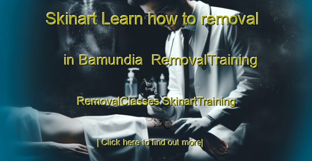 Skinart Learn how to removal in Bamundia | #RemovalTraining #RemovalClasses #SkinartTraining-Bangladesh