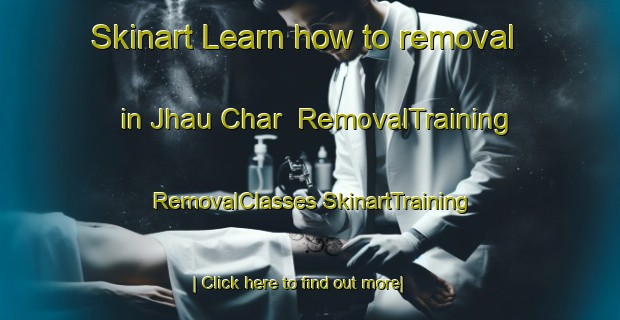 Skinart Learn how to removal in Jhau Char | #RemovalTraining #RemovalClasses #SkinartTraining-Bangladesh