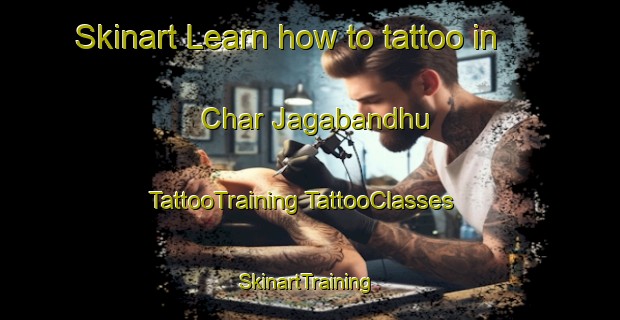 Skinart Learn how to tattoo in Char Jagabandhu | #TattooTraining #TattooClasses #SkinartTraining-Bangladesh