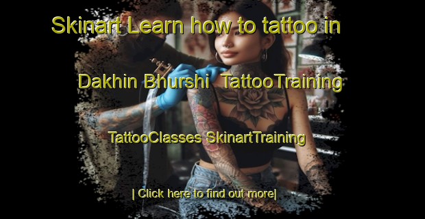 Skinart Learn how to tattoo in Dakhin Bhurshi | #TattooTraining #TattooClasses #SkinartTraining-Bangladesh