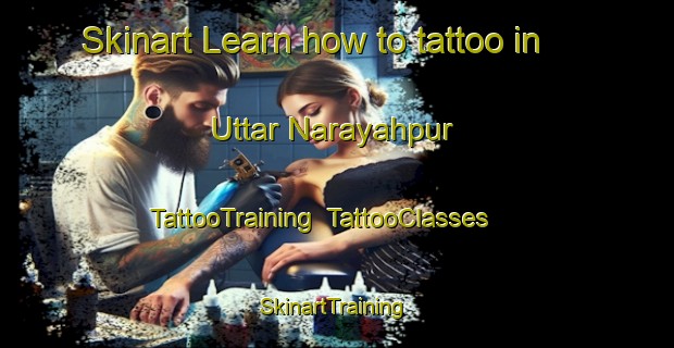 Skinart Learn how to tattoo in Uttar Narayahpur | TattooTraining | TattooClasses | SkinartTraining-Bangladesh