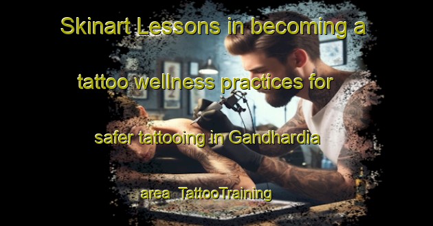 Skinart Lessons in becoming a tattoo wellness practices for safer tattooing in Gandhardia area | TattooTraining | TattooClasses | SkinartTraining-Bangladesh