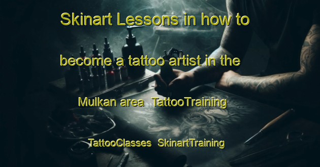 Skinart Lessons in how to become a tattoo artist in the Mulkan area | TattooTraining | TattooClasses | SkinartTraining-Bangladesh