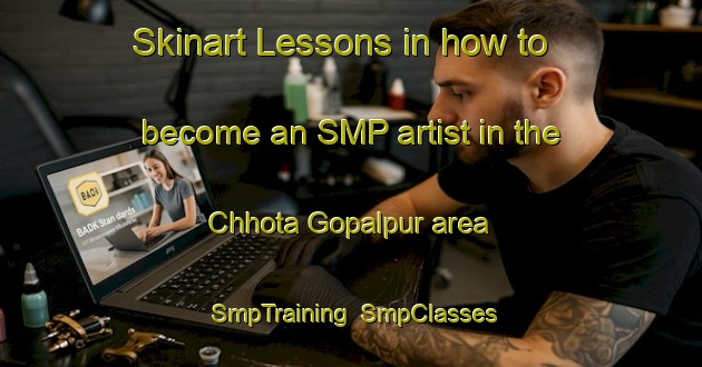 Skinart Lessons in how to become an SMP artist in the Chhota Gopalpur area | SmpTraining | SmpClasses | SkinartTraining-Bangladesh