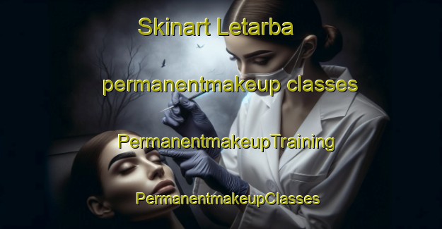Skinart Letarba permanentmakeup classes | PermanentmakeupTraining | PermanentmakeupClasses | SkinartTraining-Bangladesh