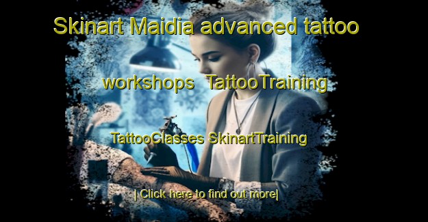 Skinart Maidia advanced tattoo workshops | #TattooTraining #TattooClasses #SkinartTraining-Bangladesh