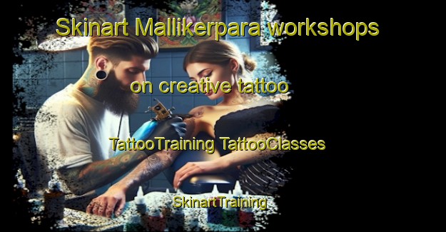 Skinart Mallikerpara workshops on creative tattoo | #TattooTraining #TattooClasses #SkinartTraining-Bangladesh