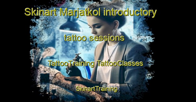 Skinart Marjatkol introductory tattoo sessions | #TattooTraining #TattooClasses #SkinartTraining-Bangladesh