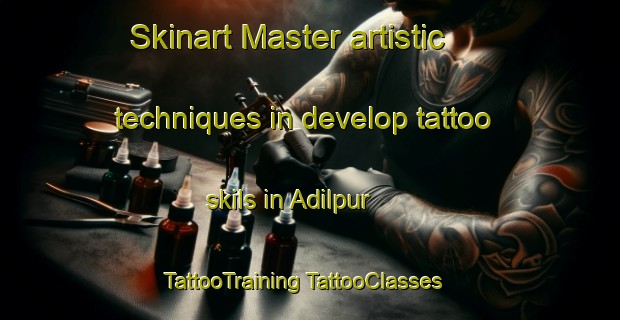 Skinart Master artistic techniques in develop tattoo skils in Adilpur | #TattooTraining #TattooClasses #SkinartTraining-Bangladesh