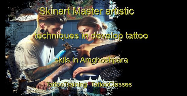 Skinart Master artistic techniques in develop tattoo skils in Amghoshpara | TattooTraining | TattooClasses | SkinartTraining-Bangladesh